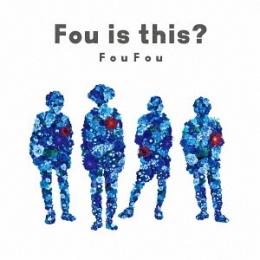 Fou is this?　2016/10/05発売!!