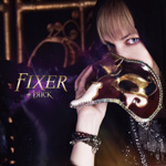 FIXER　[B-TYPE(CD+DVD)]【2016.09.28発売】