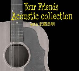 Acoustic collection with 武藤良明　【2016.02.03発売】