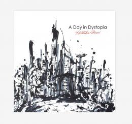A　Day　in　Dystopia 2015.11.25発売