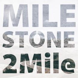 2Mile 1st mini album"Milestone"