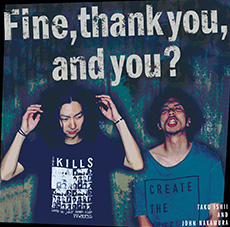 Fine,thank you,and you?【2016.9.14発売】