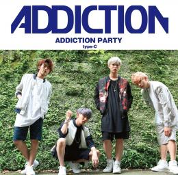 ADDICTION PARTY[typeC] 【2015.9.30発売】