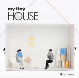 my　tiny　HOUSE　2015.12.02発売